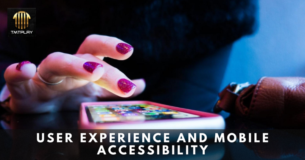 User Experience and Mobile Accessibility