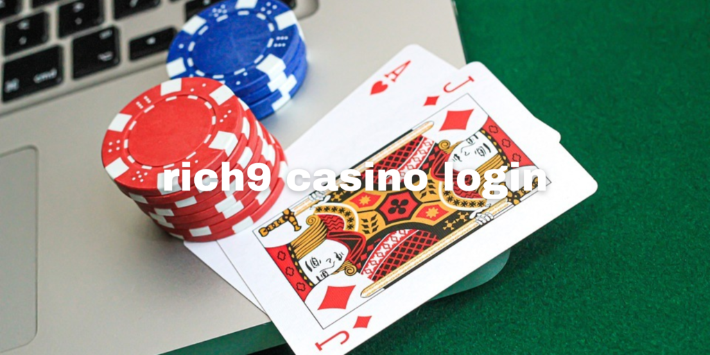 rich9 casino login